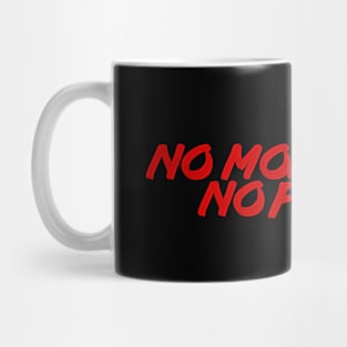 No money No funny Mug